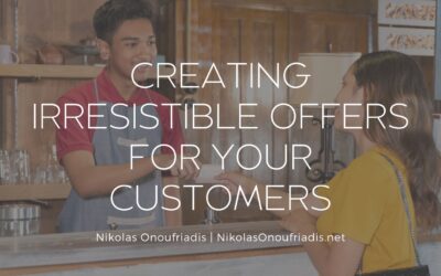 Creating Irresistible Offers for Your Customers