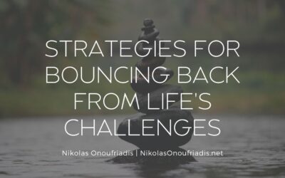 Strategies for Bouncing Back from Life’s Challenges
