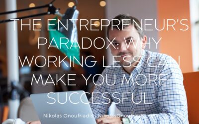 The Entrepreneur’s Paradox: Why Working Less Can Make You More Successful