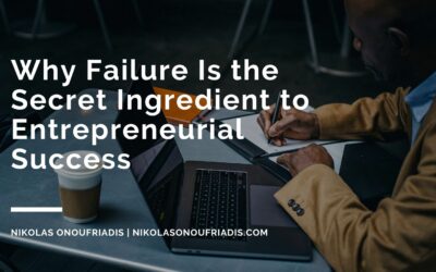Why Failure Is the Secret Ingredient to Entrepreneurial Success